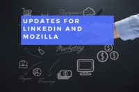 LinkedIn & Mozilla Announce Changes. Get the Updates Here