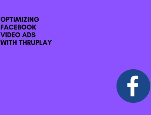 Everything You Need to Know About Facebook ThruPlay for Facebook Video Ads